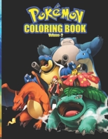 Pokemon Coloring Book Vol 2: Pokemon Coloring Book. Fun Coloring Pages Featuring Your Favorite Pokemon and Battle Scenes. 167911140X Book Cover