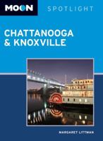 Moon Spotlight Chattanooga & Knoxville 1612381537 Book Cover