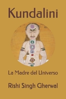 Kundalini: La Madre del Universo B093B22P1S Book Cover