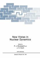 New Vistas in Nuclear Dynamics (Nato a S I Series Series B, Physics) 1468451812 Book Cover