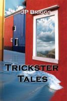 Trickster Tales 0975338846 Book Cover