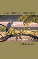 Hard Letters and Folded Wings 164662050X Book Cover