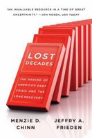 Lost Decades: The Making of America's Debt Crisis and the Long Recovery 039334410X Book Cover