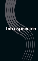 Introspección (Todo Lo Que Soy) (Spanish Edition) B0F6KVNKK5 Book Cover