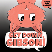 Get Down, Gibson! 0999143735 Book Cover