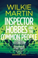 Inspector Hobbes and the Common People: Comedy Crime Fantasy 191234856X Book Cover