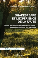 Shakespeare et l'expérience de la faute: Tout est bien qui finit bien - Mesure pour mesure - Beaucoup de bruit pour rien - Cymbeline (Études Psychanalytiques) (French Edition) 2343230994 Book Cover