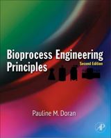 Bioprocess Engineering Principles 0122208560 Book Cover