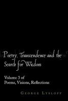 Poetry, Transcendence and the Search for Wisdom 1462865364 Book Cover