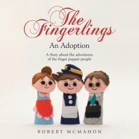 The Fingerlings: An Adoption 1665518669 Book Cover