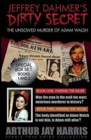 The Unsolved Murder of Adam Walsh: Box Set: Books One and Two 1515079457 Book Cover