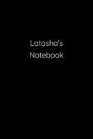 Latasha's Notebook: Notebook / Journal / Diary - 6 x 9 inches (15,24 x 22,86 cm), 150 pages. 1691170615 Book Cover