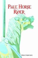 Pale Horse Rider 1430326891 Book Cover