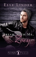Dream With Me, Zoey 1733172491 Book Cover
