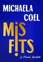 Misfits: A Personal Manifesto 1250843448 Book Cover
