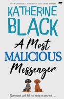 A Most Malicious Messenger: A new unmissable humorous cozy crime mystery (The Most Unusual Mysteries) 1916978207 Book Cover