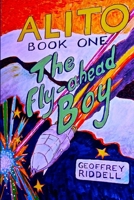 The Fly-ahead Boy 098749788X Book Cover