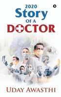 2020: Story of a Doctor 1637815042 Book Cover