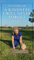 A Kindness I will Never Forget B09RLRHRNF Book Cover