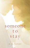 Someone to Stay 1542913721 Book Cover