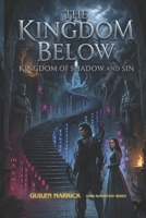Dark Romantasy Series: Kingdom of Shadow and Sin: The Kingdom Below B0H3DHNFJN Book Cover