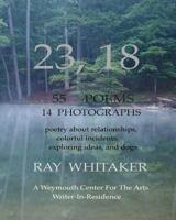 23, 18: 55 Poems, 14 Photographs 1517306515 Book Cover