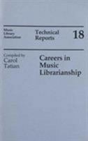 Careers in Music Librarianship: Perspectives from the Field 0914954415 Book Cover