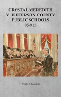 Crystal Meredith V. Jefferson County Public Schools 1604169265 Book Cover