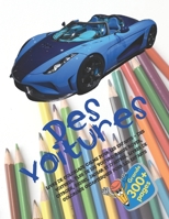 Livre de coloriage calme pour les enfants - Des voitures. Plus de 100 Voiture: Range Rover, Citroen, Suzuki, Jaguar et d'autres. Livres de coloriage gigantesques pour les enfants (French Edition) 1673151434 Book Cover