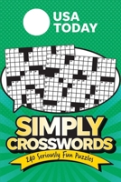 USA TODAY Simply Crosswords: 230 Seriously Fun Puzzles (USA Today Puzzles) 1524893927 Book Cover