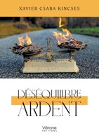 Déséquilibre ardent B0GQ63BDQW Book Cover