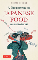 A Dictionary of Japanese Food: Ingredients & Culture 0804820422 Book Cover