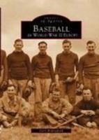 Baseball in World War II Europe 0738503215 Book Cover