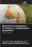 Dinamiche integrative di fronte ai cambiamenti geopolitici: in Africa. Volume I (Italian Edition) B0CJB9WWFN Book Cover
