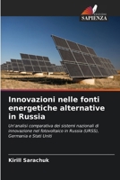 Innovazioni nelle fonti energetiche alternative in Russia (Italian Edition) 6208376564 Book Cover