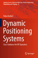 Dynamic Positioning Systems: Class Guidance for DP Operators 3031591720 Book Cover