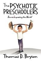 The Psychotic Preschoolers 1477259406 Book Cover