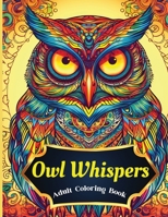 Owl Adult Coloring BookMandalasCalming and relaxing the mind 1088147283 Book Cover