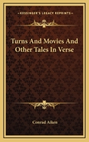 Turns and Movies and Other Tales in Verse 1017323739 Book Cover