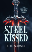 Steel Kissed (ELM City Arcana) 1036708985 Book Cover