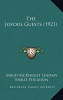 The Joyous Guests 0548809941 Book Cover