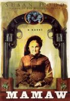 Mamaw: A Novel of an Outlaw Mother 0670821802 Book Cover