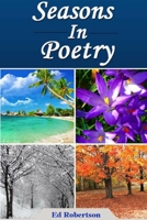 Seasons In Poetry 0359177611 Book Cover