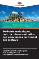 Sorbants océaniques pour la décontamination des eaux usées contenant des métaux 6205844362 Book Cover