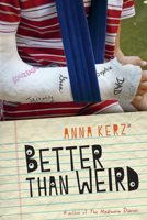 Better Than Weird 1554693624 Book Cover