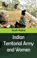 Indian Territorial Army and Women 9393499020 Book Cover