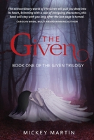The Given: Book one of The Given Trilog 0648698432 Book Cover