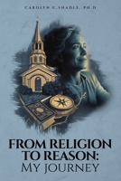 From Religion to Reason: My Journey B0DQVCR86L Book Cover