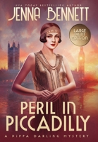 Peril in Piccadilly : A 1920s Murder Mystery 1942939698 Book Cover