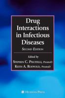 Drug Interactions in Infectious Diseases: 2nd Ed 1617792128 Book Cover